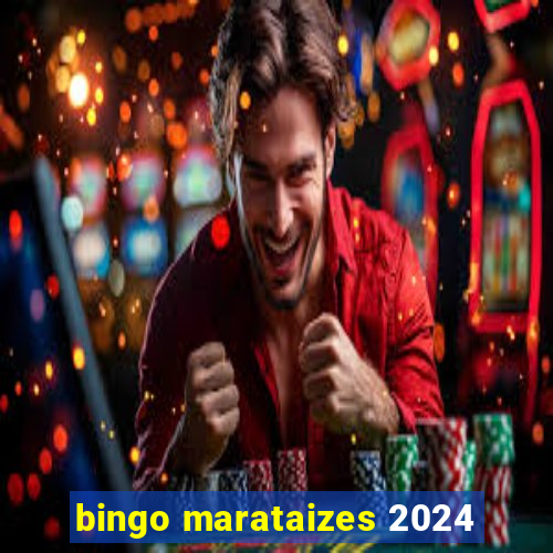 bingo marataizes 2024